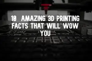 10 изключителни факта За 3D принтирането, които ще ви удивят